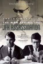 Carlos Marcello The Man Behind the JFK Assassination