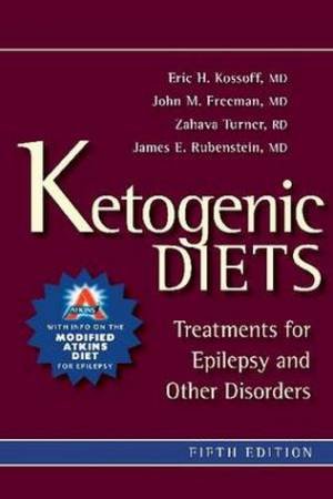 Ketogenic Diets 5/e by Eric H. Kossoff