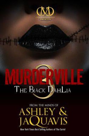 The Black Dahlia by & JaQuavis Ashley