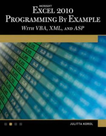 Microsoft Excel 2010 Programming By Example BK/CD by Julitta Korol