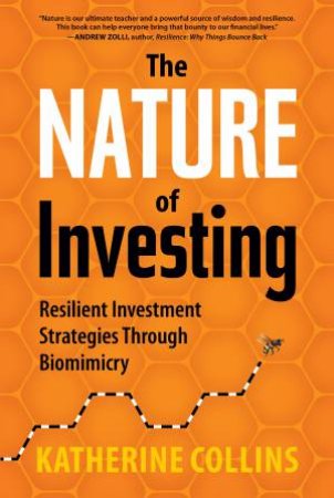 Nature of Investing by Katherine Collins