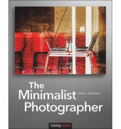 Minimalist Photographer by Steve Johnson