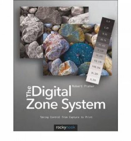 Digital Zone System by Robert Fisher