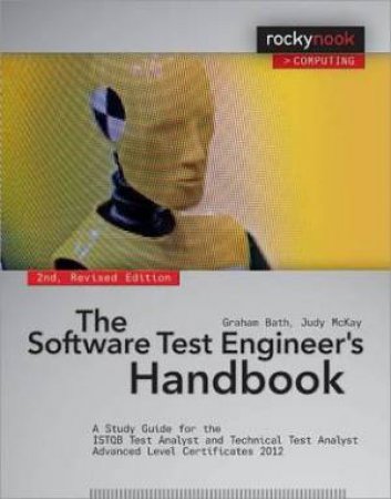 Software Test Engineer's Handbook by Graham Bath