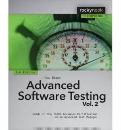 Advanced Software Testing by Rex Black