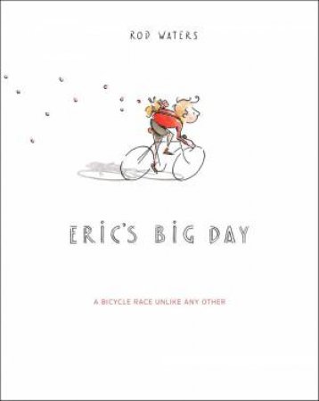 Eric's Big Day by Rod Waters