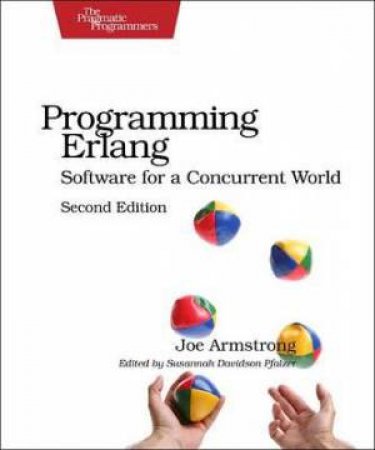 Programming Erlang - 2nd Ed by Joe Armstrong