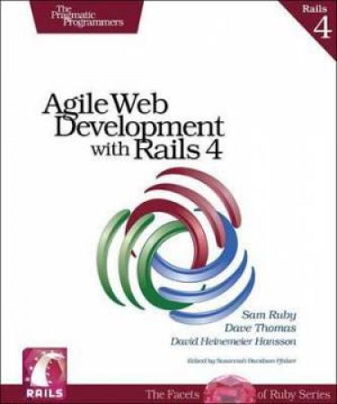 Agile Web Development with Rails 4 by Sam Ruby