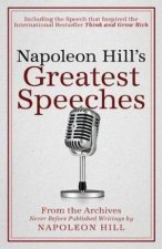 Napoleon Hills Greatest Speeches
