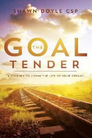 The Goal Tender by Shawn Doyle