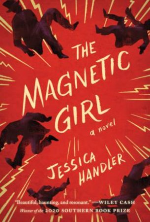 The Magnetic Girl by Jessica Handler