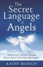 The Secret Languages Of Angels