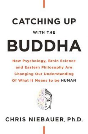 Catching Up with the Buddha by Chris Niebauer