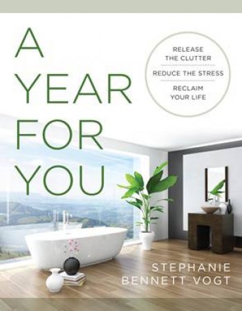 A Year For You by Stephanie Bennett Vogt