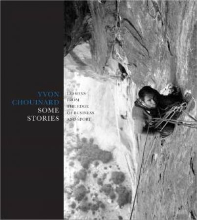 Some Stories by Yvon Chouinard