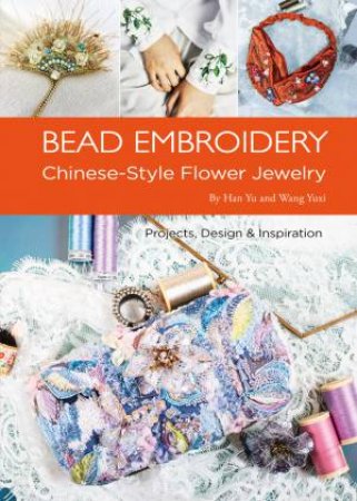 Bead Embroidery by Yu Han & Yuxi Wang