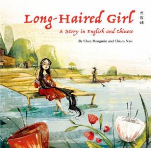 The Long-Haired Girl by Nasi Chiara & Mengmin Chen