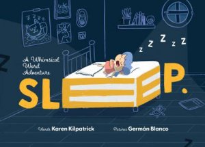 SLEEP by Karen Kilpatrick & Germn Blanco