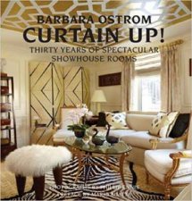 Curtain Up Thirty Years Of Spectacular Showhouse Rooms