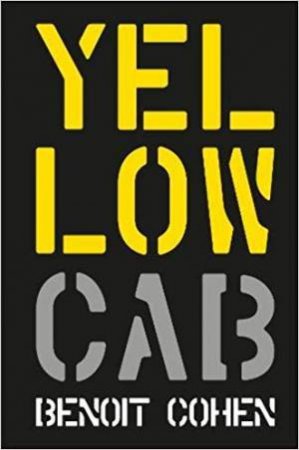 Yellow Cab: A French Filmmaker's American Dream by Benoit Cohen