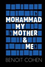 Mohammad My Mother And Me