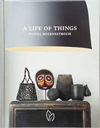 Life Of Things by Daniel Rozensztroch