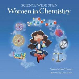 Women In Chemistry by Mary Wissinger