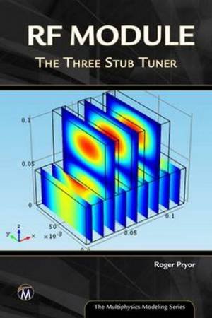 RF Module: The 3 Stub Tuner by Roger W. Pryor