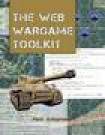 The Web Wargame Toolkit by Paul Schuytema