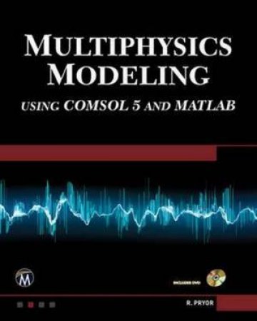 Multiphysics Modeling by Roger W. Pryor