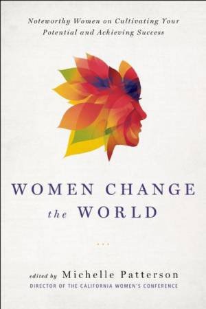 Women Change the World by Michelle Patterson