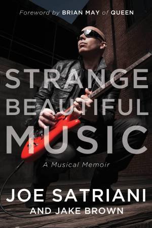 Strange Beautiful Music by Joe Satriani & Jake  Brown