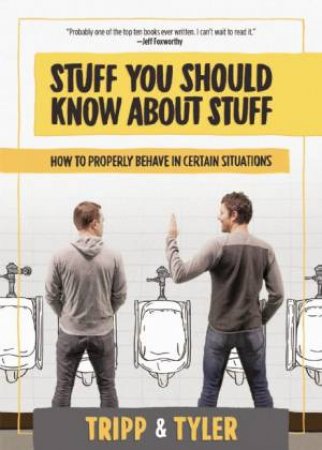 Stuff You Should Know About Stuff by Tripp Crosby & Tyler Stanton