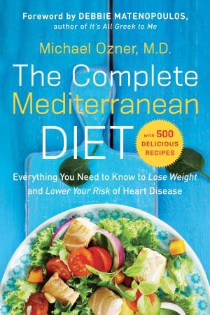 The Complete Mediterranean Diet by Michael Ozner