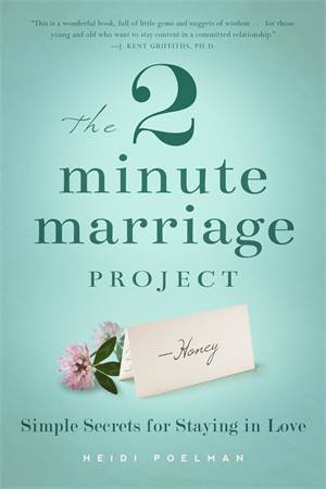 The Two Minute Marriage Project by Heidi Poelman