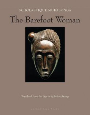 The Barefoot Woman by Scholastique Mukasonga