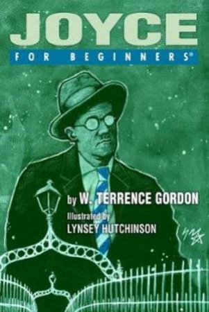 Joyce For Beginners by Terrence Gordon