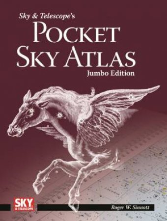 Sky and Telescope's Pocket Sky Atlas Jumbo Edition by ROGER SINNOTT