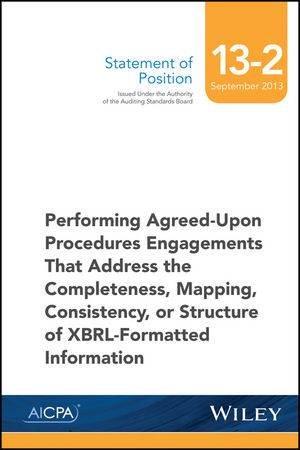 SOP 13-2 Performing Agreed-Upon Procedures Engagements -XBRL-Formatted Information by AICPA