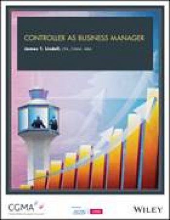 Controller As Business Manager by James Lindell