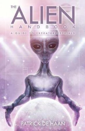 The Alien Handbook by Patrick De Haan