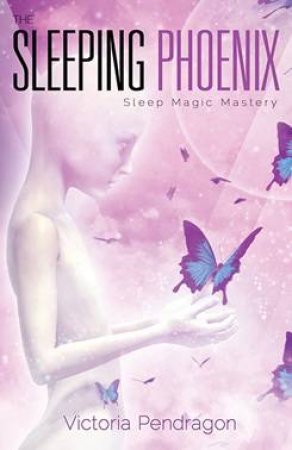 The Sleeping Phoenix by Victoria Pendragon