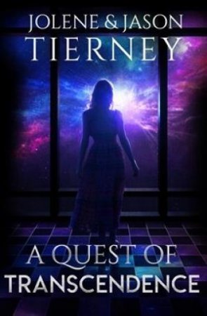 A Quest Of Transcendence by Jolene And Jason Tierney