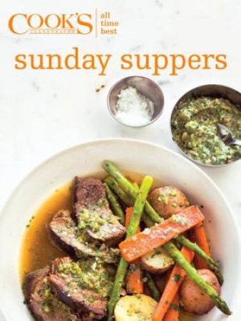 All-Time Best Sunday Suppers by America's Test Kitchen