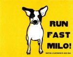 Run Fast Milo