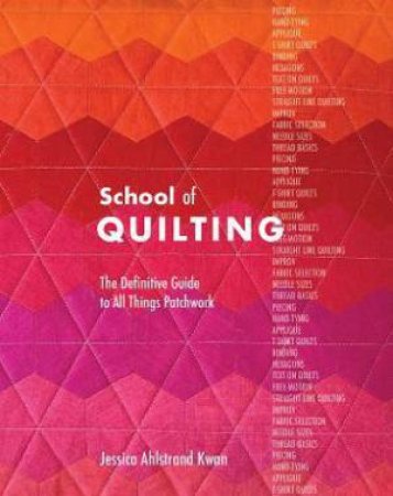 School Of Quilting by Jessica Ahlstrand Kwan