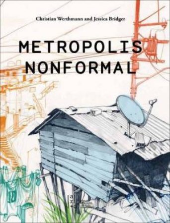 Metropolis Nonformal by WERTHMANN / BRIDGER