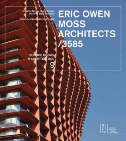 Eric Owen Moss Architects/3585: Source Books in Architecture 9 by KEN YEANG