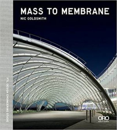 Mass To Membrane: FTL Design Engineering Studio by Nicholas Goldsmith & Julia Van Den Hout