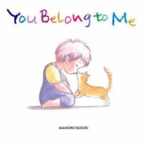 You Belong to Me by MAMORU SUZUKI